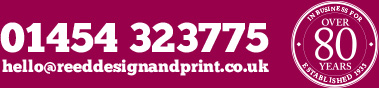 REED Design and Print - Call us now on 01454 323775